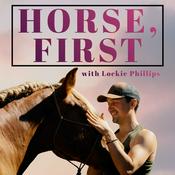 HORSE, FIRST - with Lockie Phillips