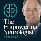 The Empowering Neurologist Podcast