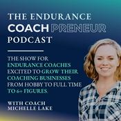 The Endurance Coachpreneur: Business Tips for Triathlon, Running and Cycling Coaches