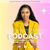 The Enlightened Podcast by Luyanda Khumbuza