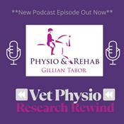 The Vet Physio Podcast - Research Rewind