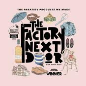 The Factory Next Door
