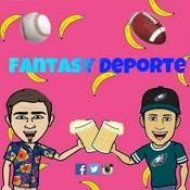 The Fantasy Deporte Podcast 🎧🎙️⚾️🏈🏀
