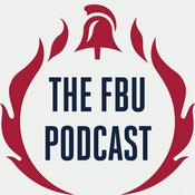 The FBU Podcast