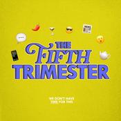 The Fifth Trimester