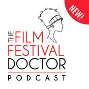 The Film Festival Doctor Podcast