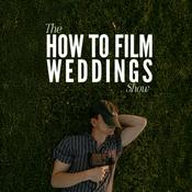 The How To Film Weddings Show
