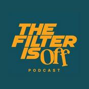 The Filter is Off Podcast