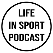 Life In Sport Podcast