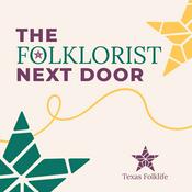 Texas Folklife: The Folklorist Next Door