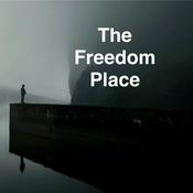 The Freedom Place Podcast: Wisdom teachings of the enlightened adept t.k.
