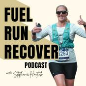 The Fuel Run Recover Podcast