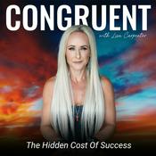 Congruent with Lisa Carpenter | The truth beneath success. Why it never feels like enough.