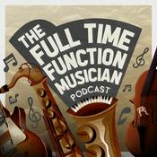 The Full Time Function Musician Podcast