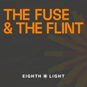 The Fuse and The Flint
