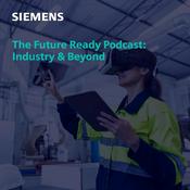 The Future-Ready Podcast: Industry &amp; Beyond