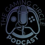 The Gaming Circle Podcast