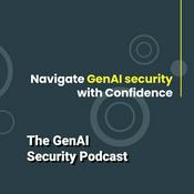 The Generative AI Security Podcast