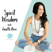 Spirit Wisdom with Ginette Biro