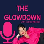 The Glowdown with Debbie Mulhall