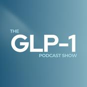 The GLP-1 Podcast Show