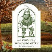 The Gnomes of Wondergarten