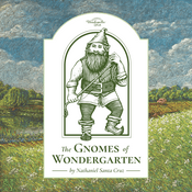 The Gnomes of Wondergarten