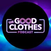 The Good Clothes Podcast