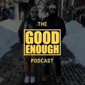 The Good Enough Podcast