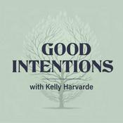 The Good Intentions Podcast