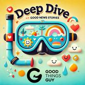 The Good Things Guy Weekly Deep Dive! 🤿
