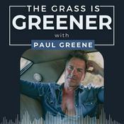 The Grass is Greener with Paul Greene