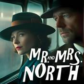 Mr. and Mrs. North Presented by the Great Detectives of Old Time Radio