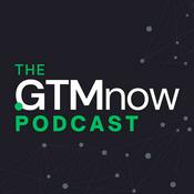 The GTMnow Podcast