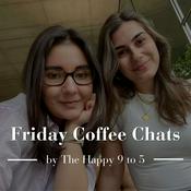 Friday Coffee Chats by The Happy 9 to 5