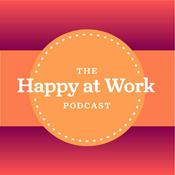 The Happy at Work Podcast