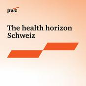 The health horizon Schweiz