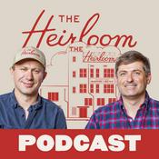 The Heirloom Podcast