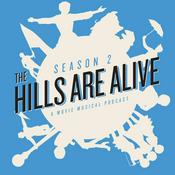 The Hills are Alive: A Movie Musical Podcast