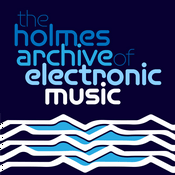 The Holmes Archive of Electronic Music