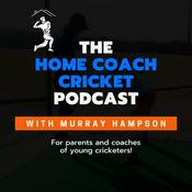 The Home Coach Cricket Podcast