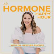 Hormone Happy Hour with Dr. Heather Rhodes
