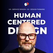 This is HCD – Human-Centered Design, UX & Service Design Thinking Podcast