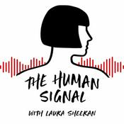 The Human Signal — with Laura Sheeran