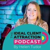 The Ideal Client Attraction Podcast