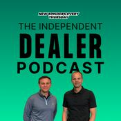 The Independent Dealer Podcast