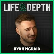 Life and Depth with Ryan McDaid