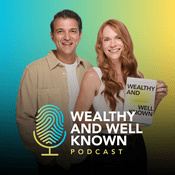 Wealthy and Well-Known Podcast