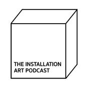 The Installation Art Podcast