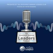 The Investment Banking Leaders Podcast